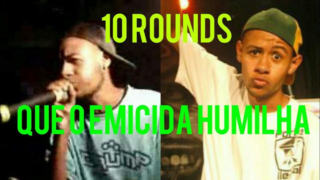 10 ROUNDS QUE O EMICIDA HUMILHA