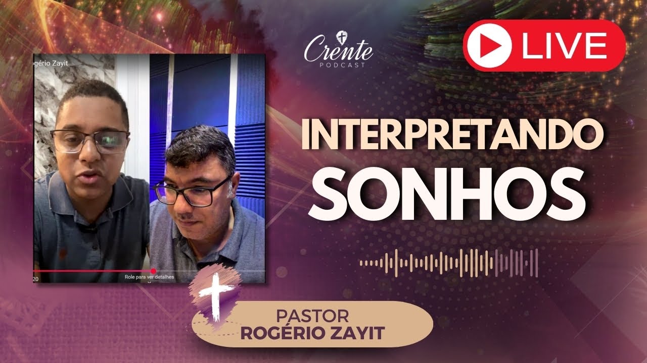 Interpretando Sonhos PARTE 2 | Rogério Zayit
