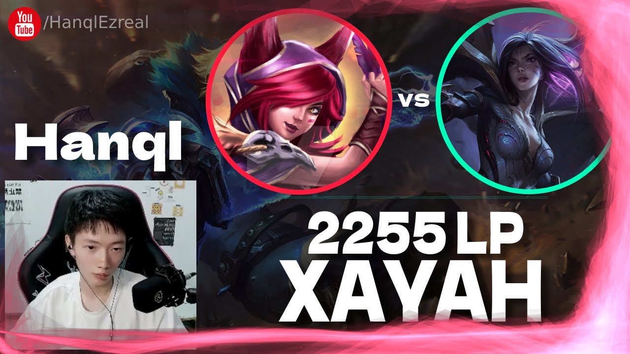 🔻 Hanql Xayah vs Kaisa (2255 LP Ezreal) - Hanql Xayah Guide