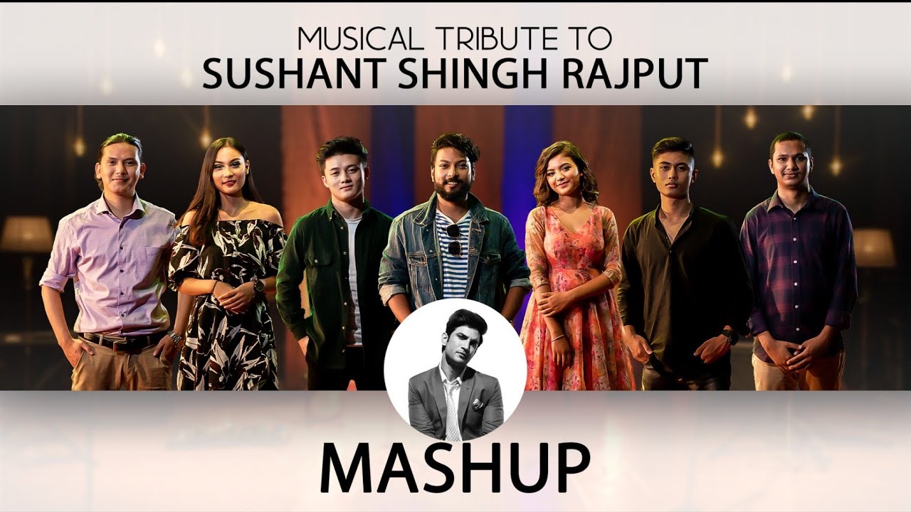 Tribute To Sushant Singh Rajput From Nepalese Artist | Songs Mashup |
