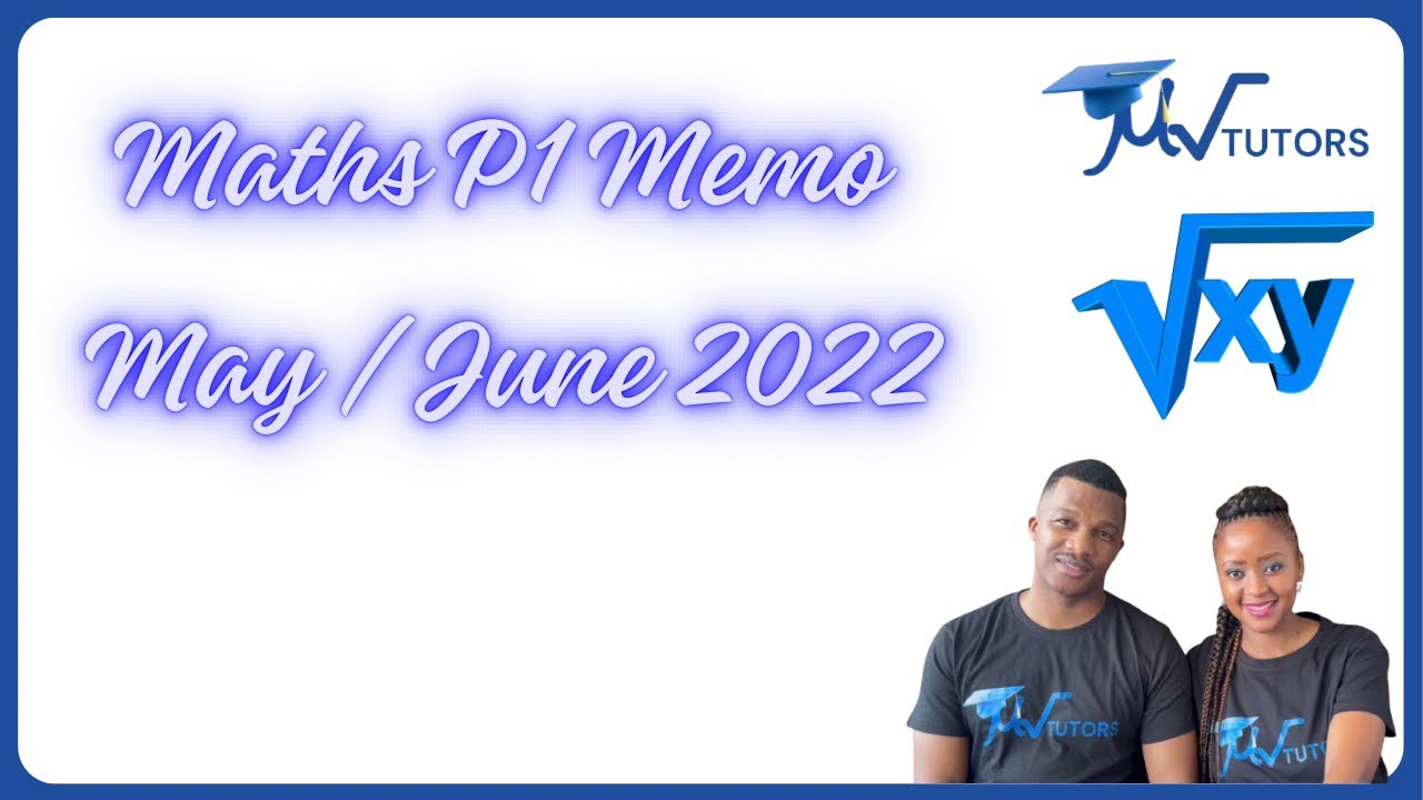Grade 12 | NSC DBE May /June 2022 | Maths Paper 1
