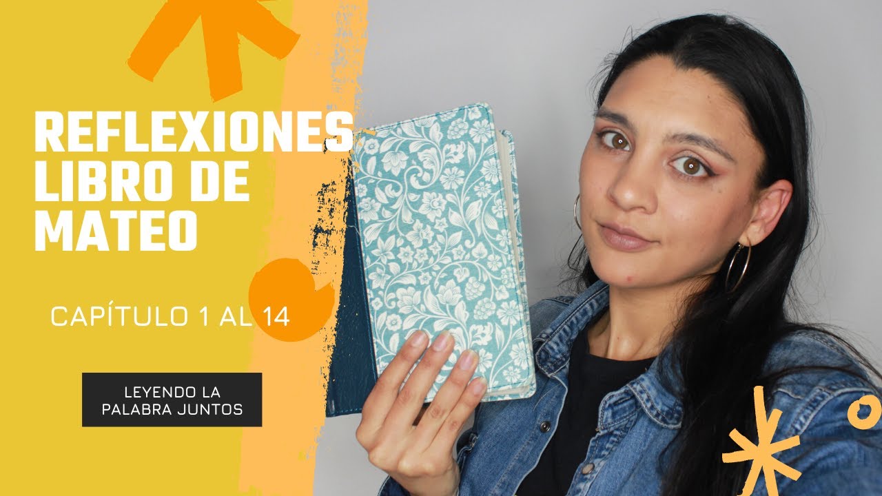 REFLEXIONES MATEO 1-14 | LEYENDO JUNTOS LA PALABRA | Sentimiento y Libertad