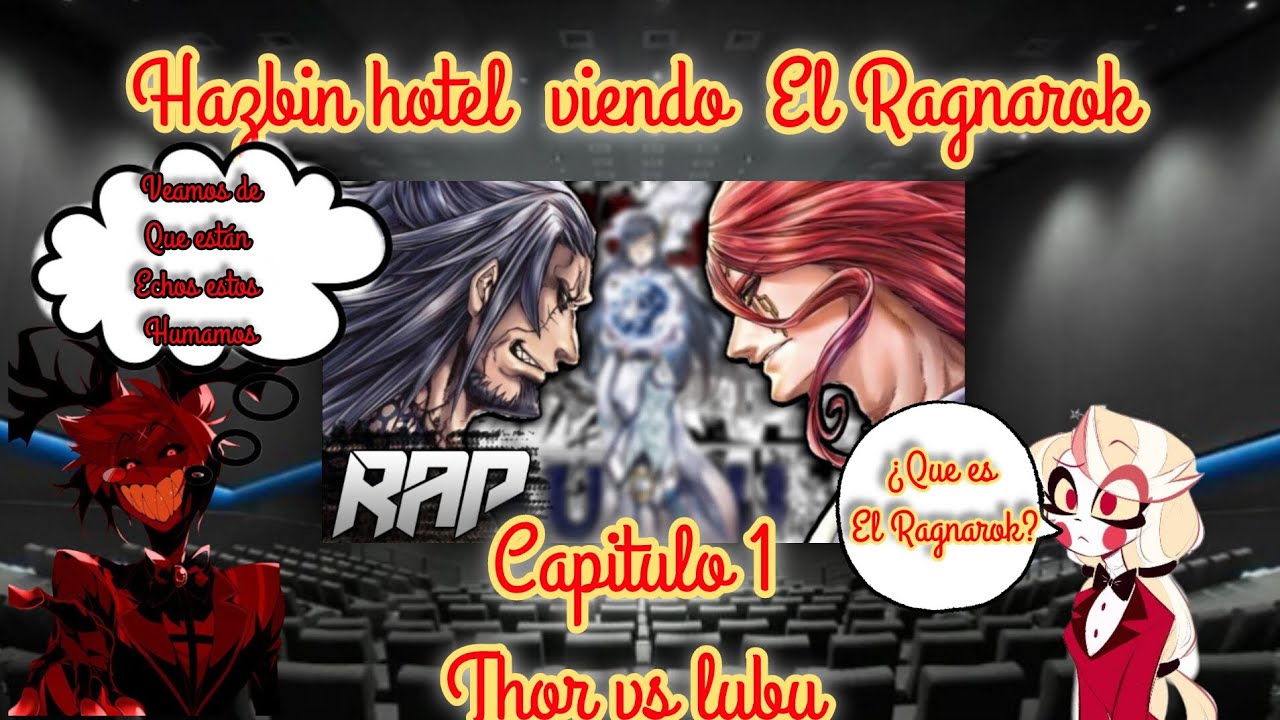 hazbin hotel viendo el Ragnarok capitulo 1 Thor vs lubu (resubido)