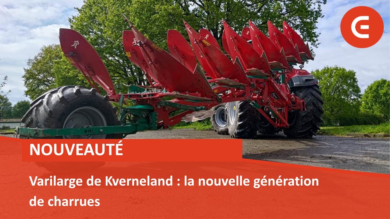 Kverneland dévoile ses nouvelles charrues Varilarge : plus puissantes, plus simples, plus connectées