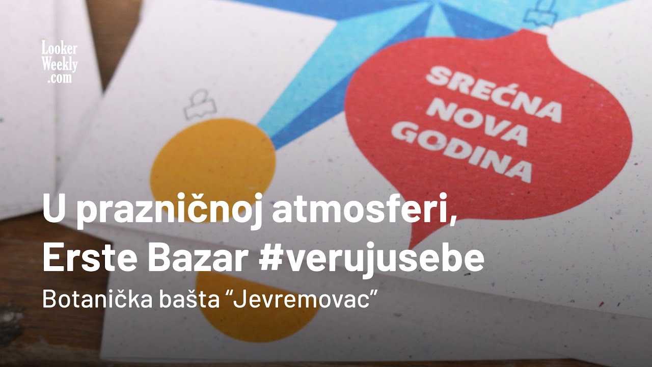 U prazničnoj atmosferi, Erste Bazar #verujusebe | LookerWeekly.com