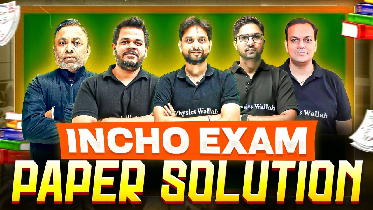 INCHO Exam Paper Solution | Step-by-Step Answers & Explanation!