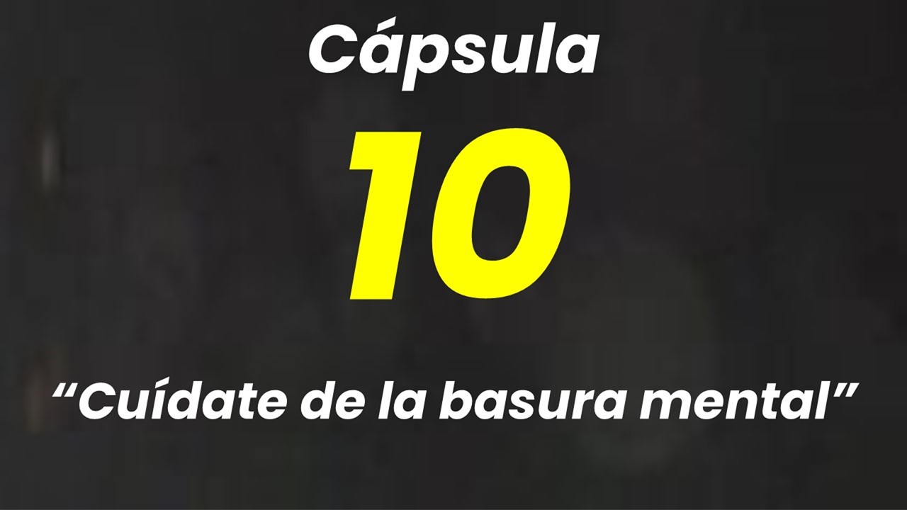 Cuídate de la basura mental