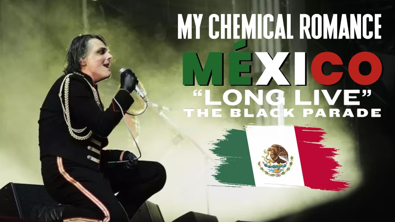 MY CHEMICAL ROMANCE LONG LIVE: THE BLACK PARADE - México 2026 |Estadio GNP |Concierto y Experiencia