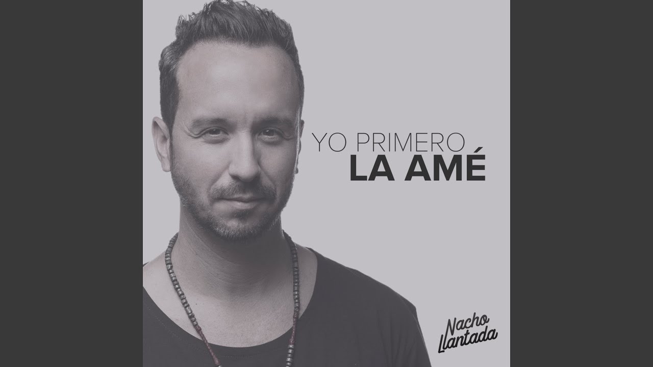 Yo Primero la Amé