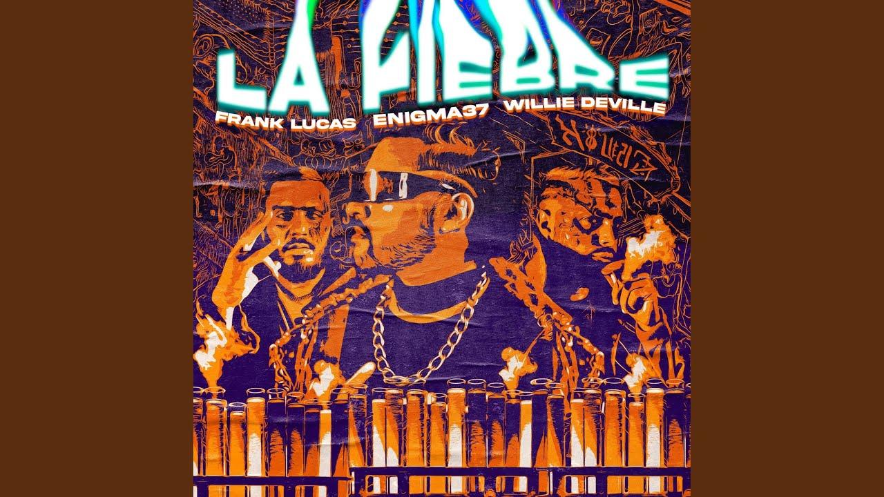 La Fiebre (feat. Frank Lucas & Willie DeVille)