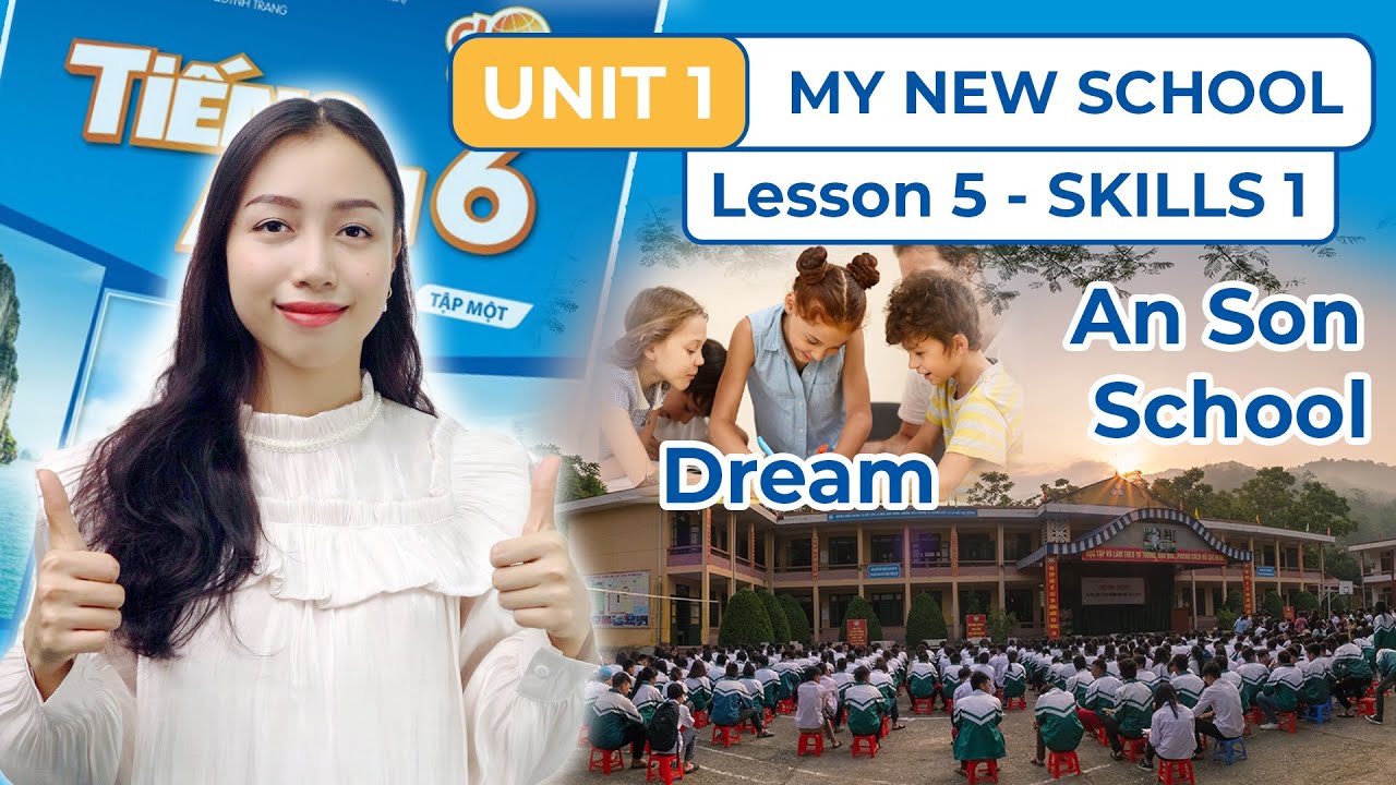 Tiếng Anh Lớp 6 Global Success Unit 1 Lesson 5  Skills 1 : My New School | Viral English