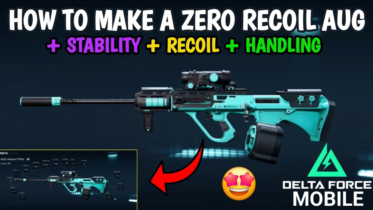How to Make NO RECOIL AUG in Delta Force Mobile (Zero Recoil Build)