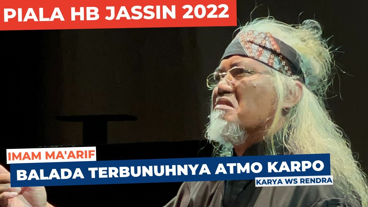 Imam Ma'arif | Balada Terbunuhnya Atmo Karpo Karya WS Rendra | Finalis Piala HB Jassin 2022
