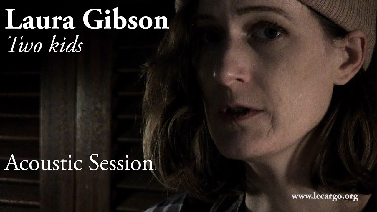 #797 Laura Gibson - Two kids (Acoustic Session)