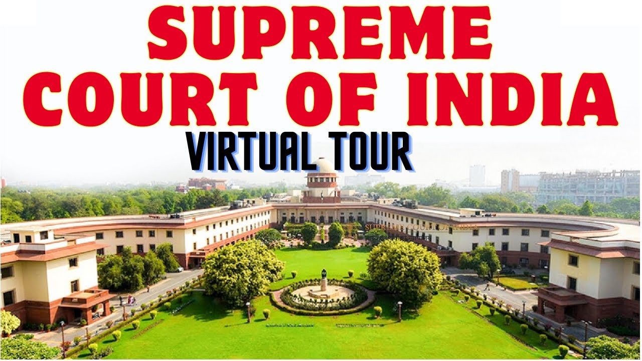 Virtual Tour of the Supreme Court of India I Supreme Court of India tour