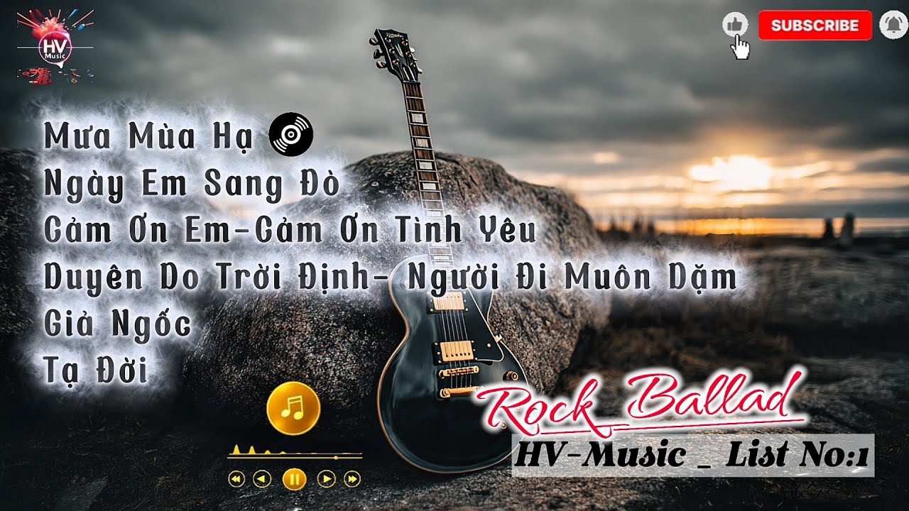 Playlist Rock Ballad Buồn – Tuyển Tập Nhạc Guitar Tâm Trạng Chạm Đến Tận Cảm Xúc | HV Music