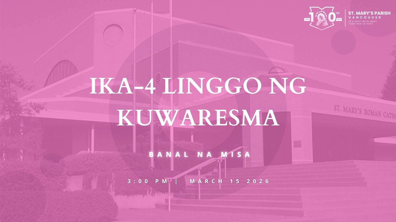 3:00pm TAGALOG Holy Mass - Sunday, March 15th, 2026