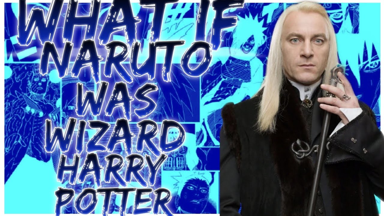 what if Naruto was wizard Harry Potter