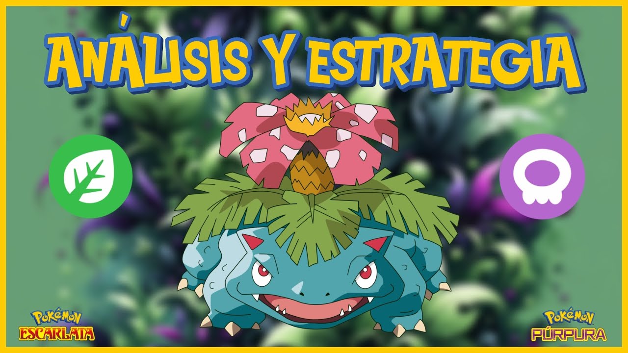 ¡CÓMO USAR A VENUSAUR! 🐢 | Análisis y Estrategia Competitivo y Guía Escarlata & Púrpura