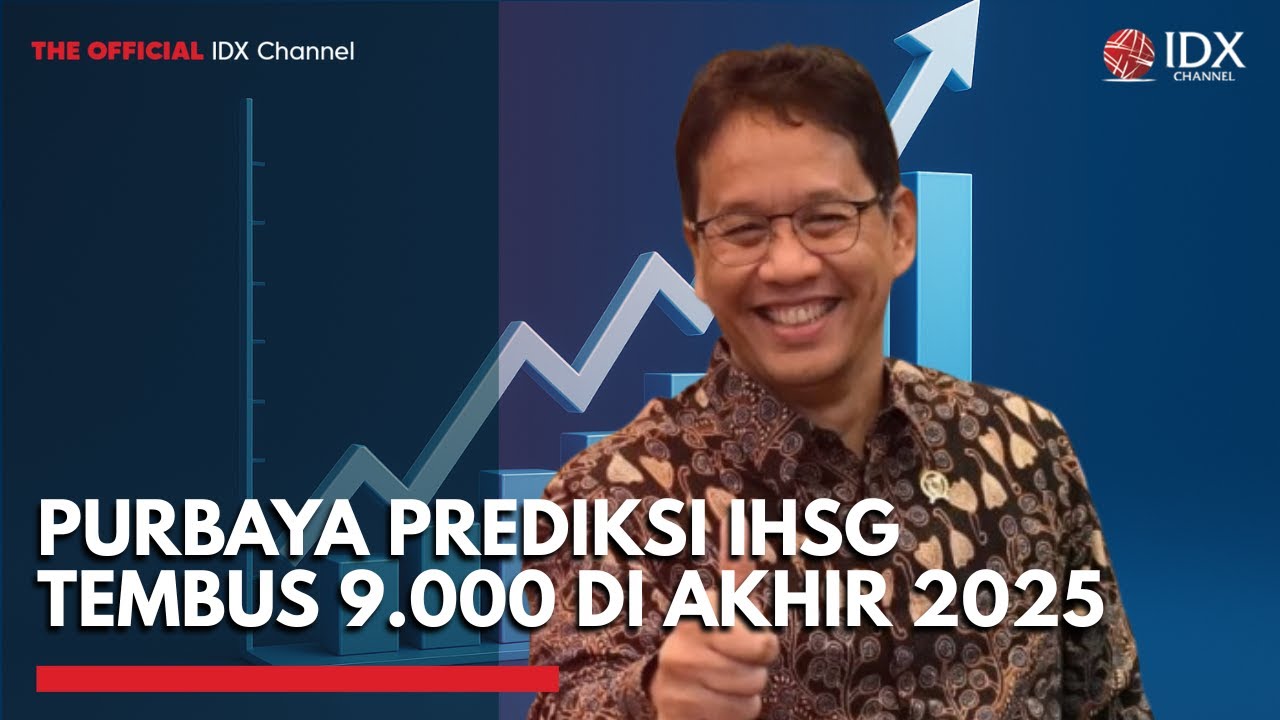 Menkeu Purbaya Prediksi IHSG Tembus 9.000 di Akhir 2025 | IDXC UPDATE
