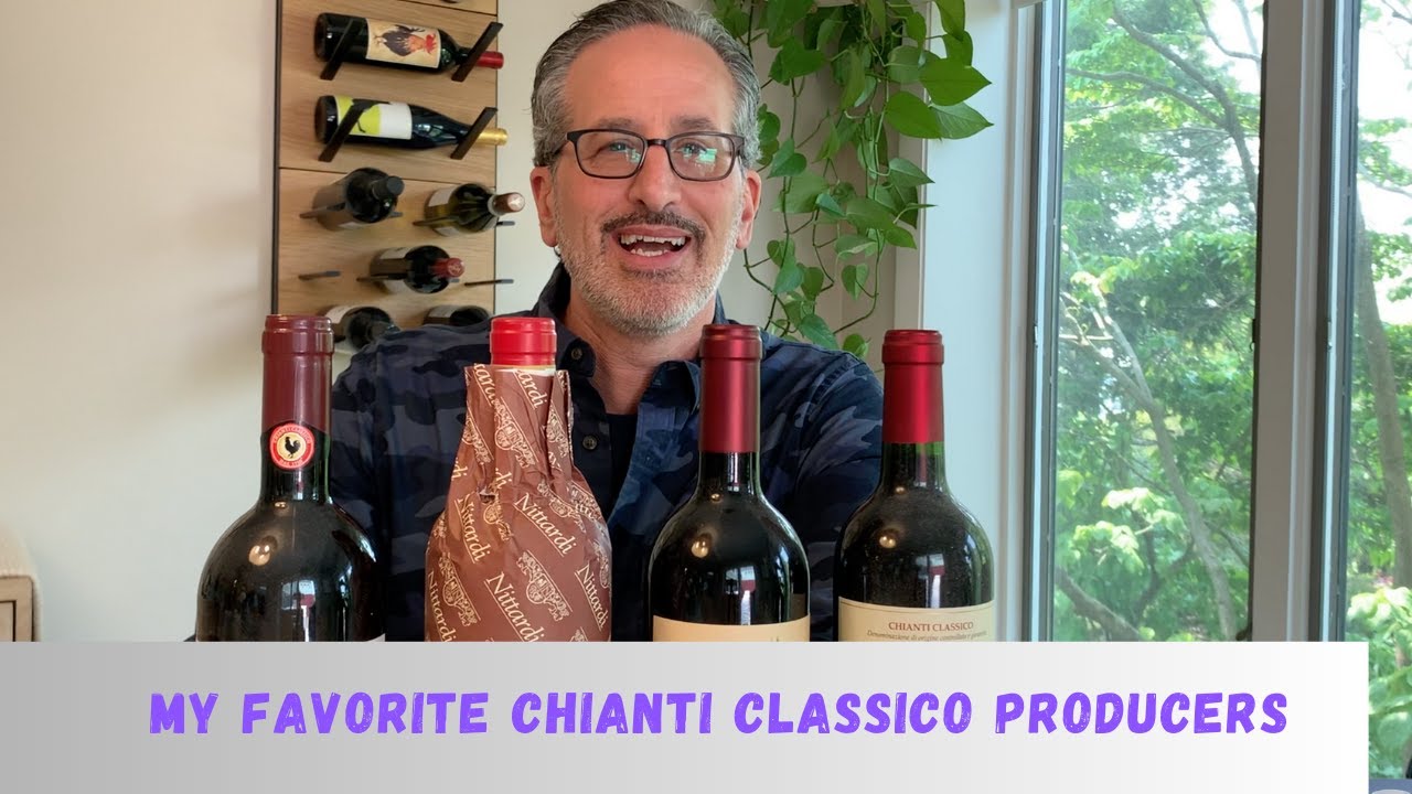My Favorite Chianti Classico Producers | Building Your Wine Collection