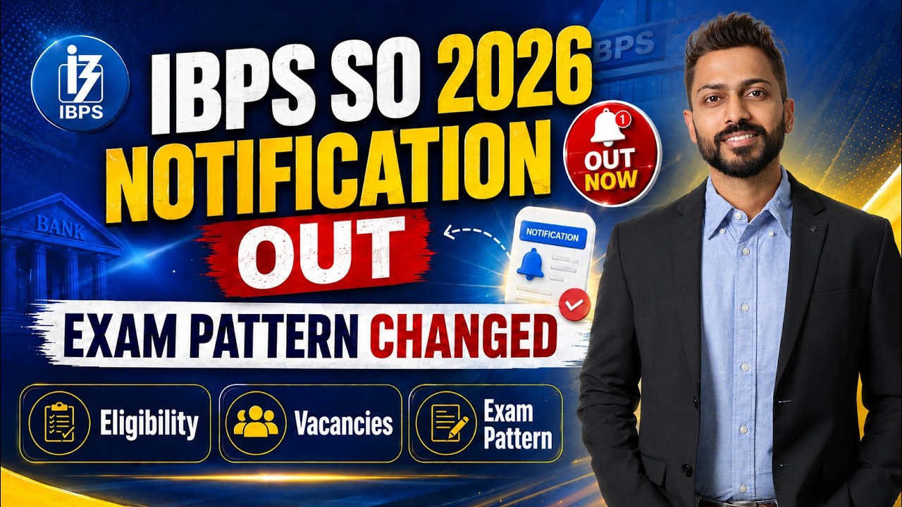 🚀 IBPS SO 2026 Notification Out | Eligibility, Pattern, Strategy | Course Launched 🔥