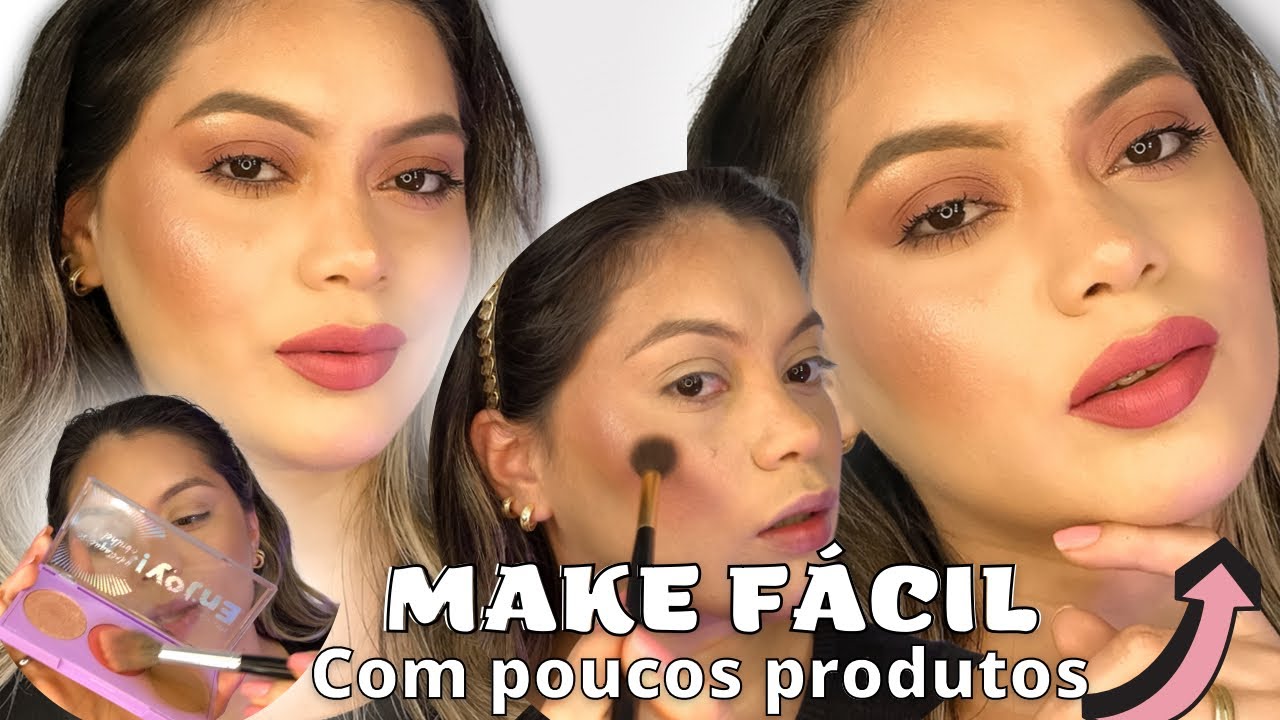 MAQUIAGEM FÁCIL PRA QUEM NÃO SABE SE MAQUIAR | com poucos produtos