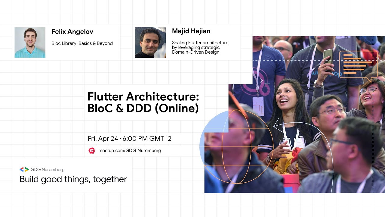 Flutter Architecture: BloC and DDD, Talks by Felix Angelov and Majid Hajian