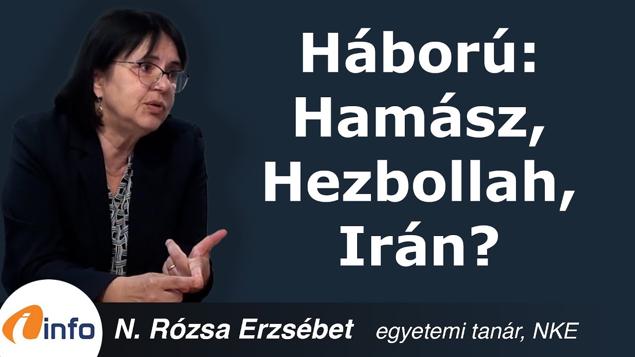Háború: Hamász, Hezbollah, Irán? N. Rózsa Erzsébet, Inforádió, Aréna