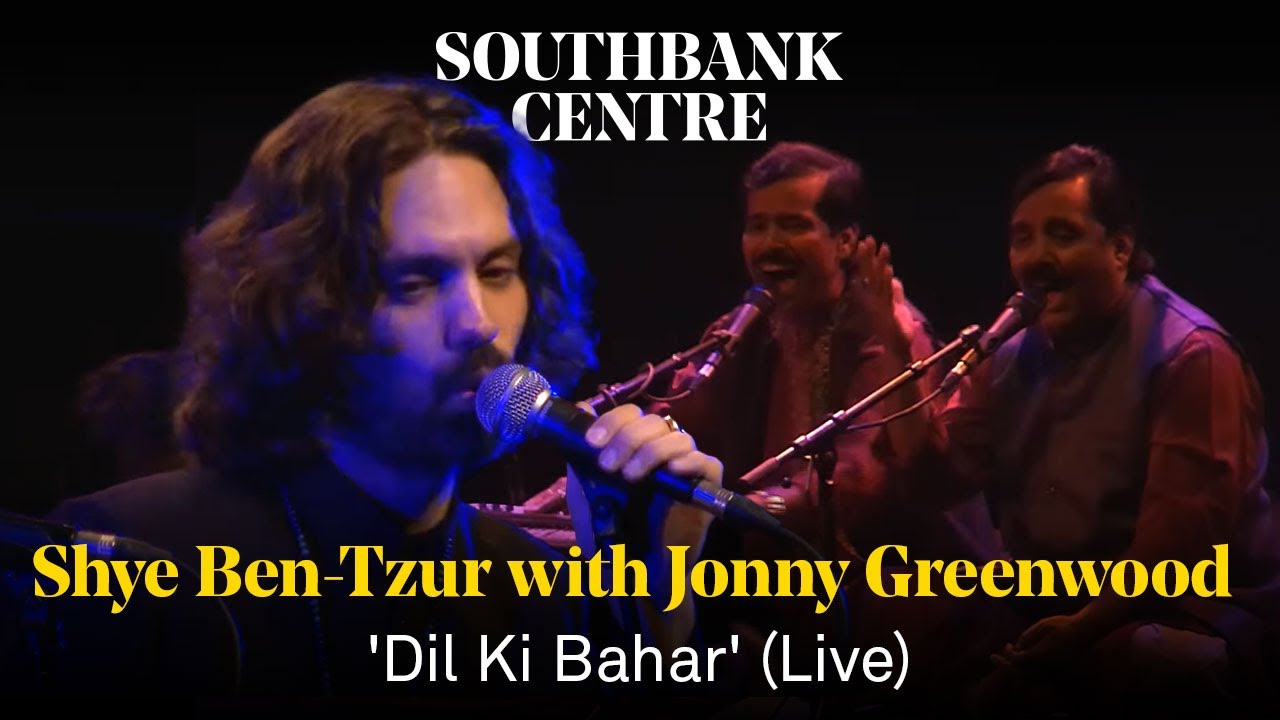 Shye Ben-Tzur with Jonny Greenwood: 'Dil Ki Bahar' (Live)
