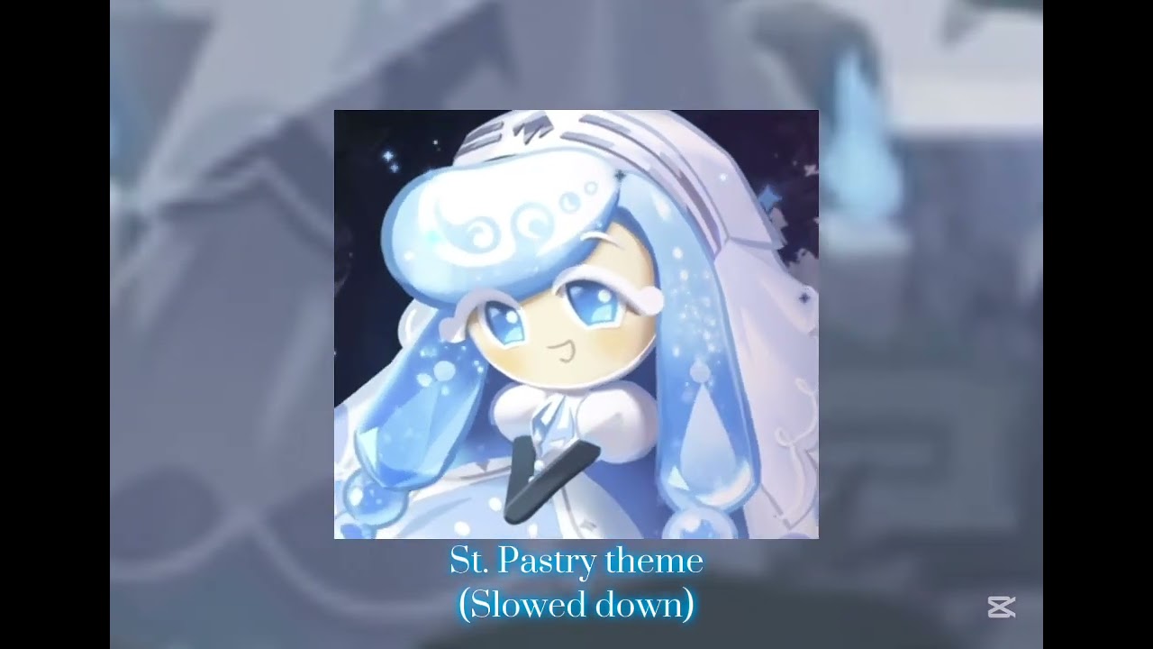 St. Pastry theme slowed down}{ #cookierunkingdom #seltzer}{Music by: @CookieRunKingdom 