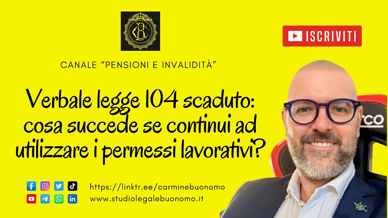 Verbale legge 104 scaduto: cosa succede se continui ad utilizzare i permessi lavorativi?
