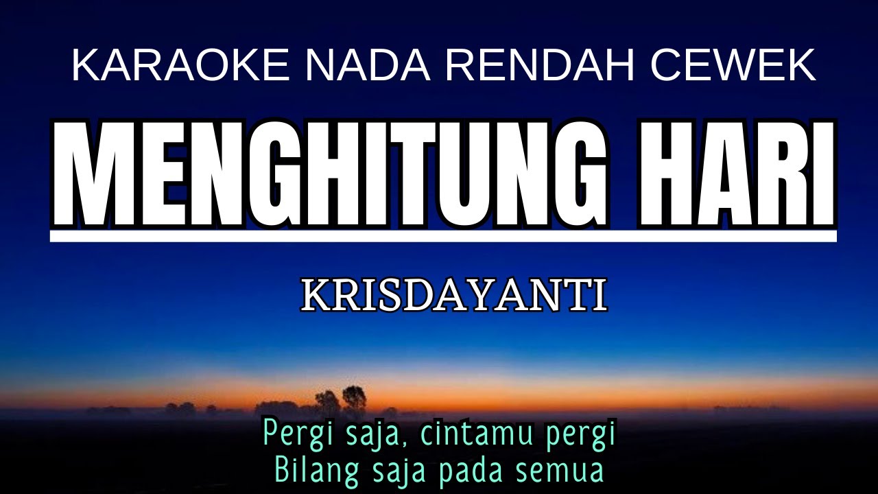 Krisdayanti - Menghitung Hari (Karaoke Lower Key Nada Rendah Wanita -3 E) Karaoke Nada Bersahabat