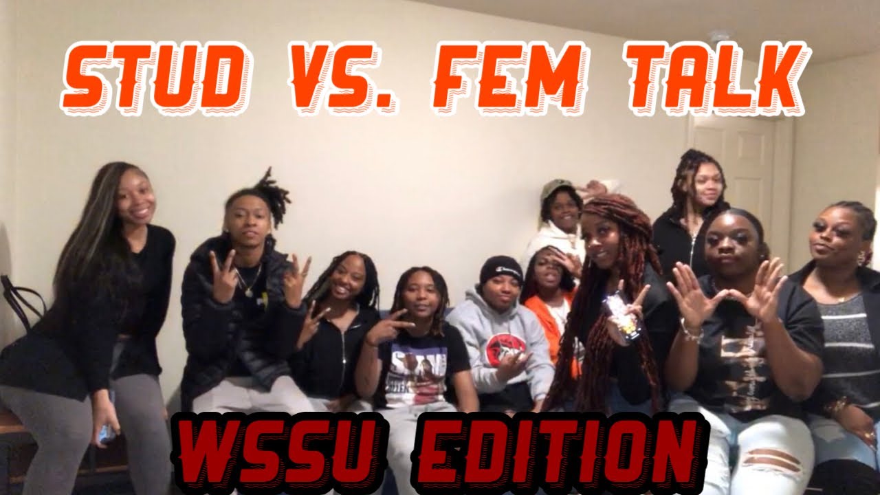 Stud VS. Fem Talk: WSSU Edition🫠 Episode 2
