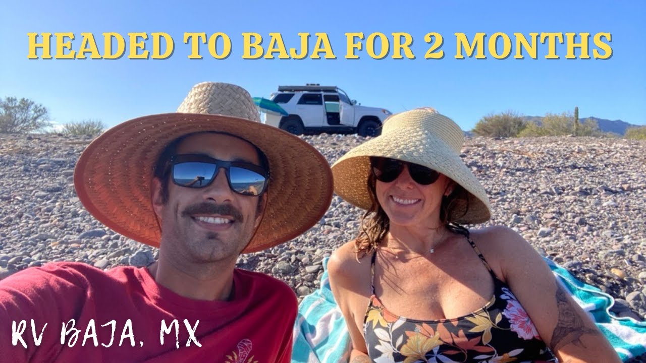 Crossing the US-MEXICO BORDER with a Trailer | RV Baja Mexico | Episode 1: San Felipe