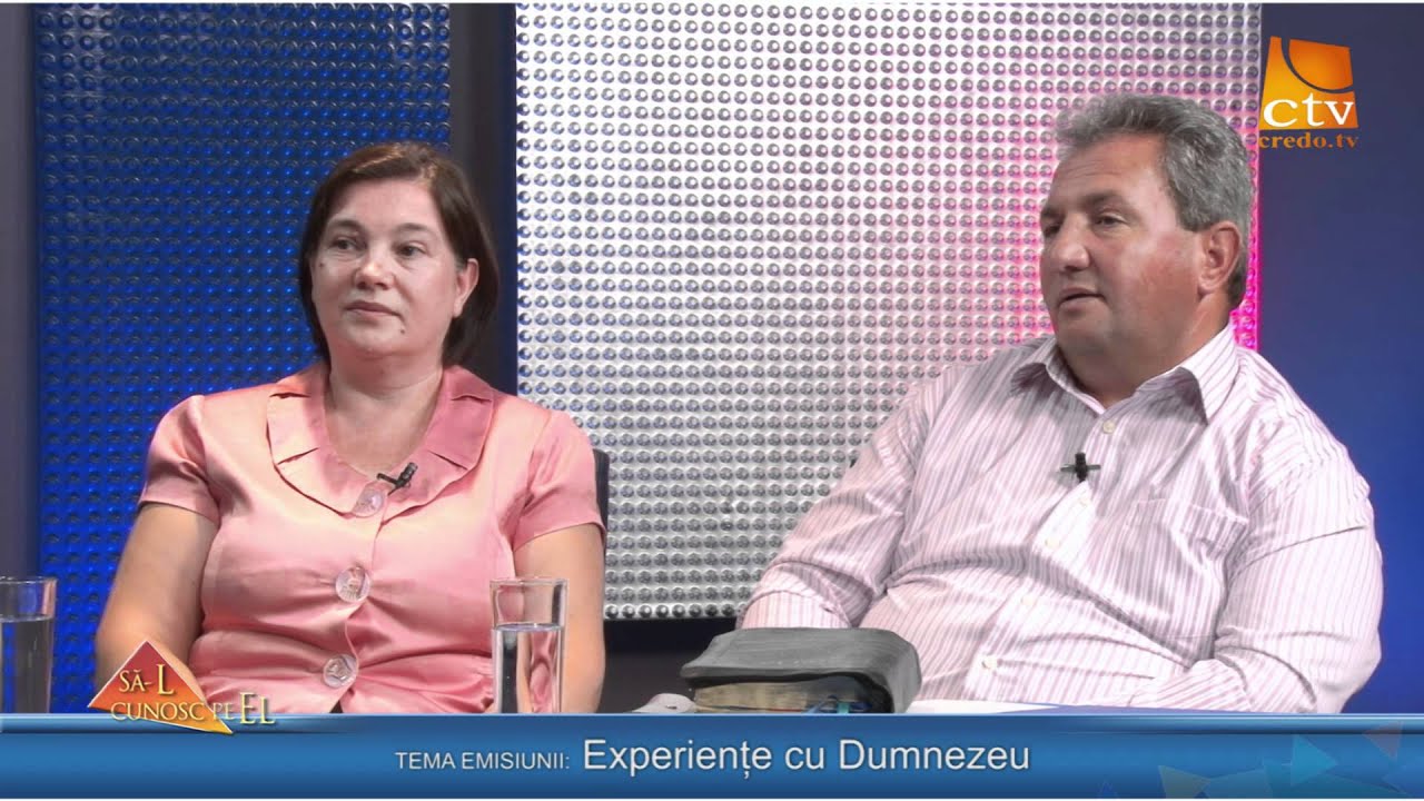251. Ghita si Livia Dicoi - Experiente cu Dumnezeu