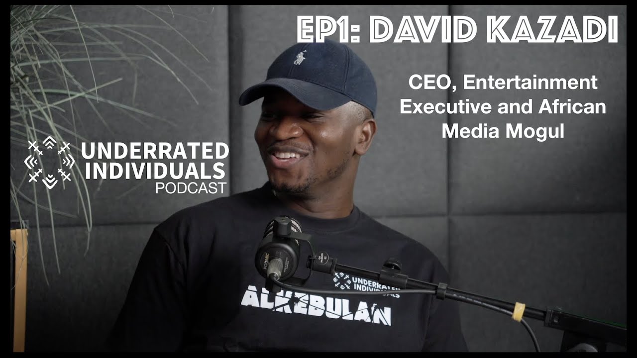 From Films to Radio: David Kazadi's Media Empire | Underrated Individuals Podcast #1