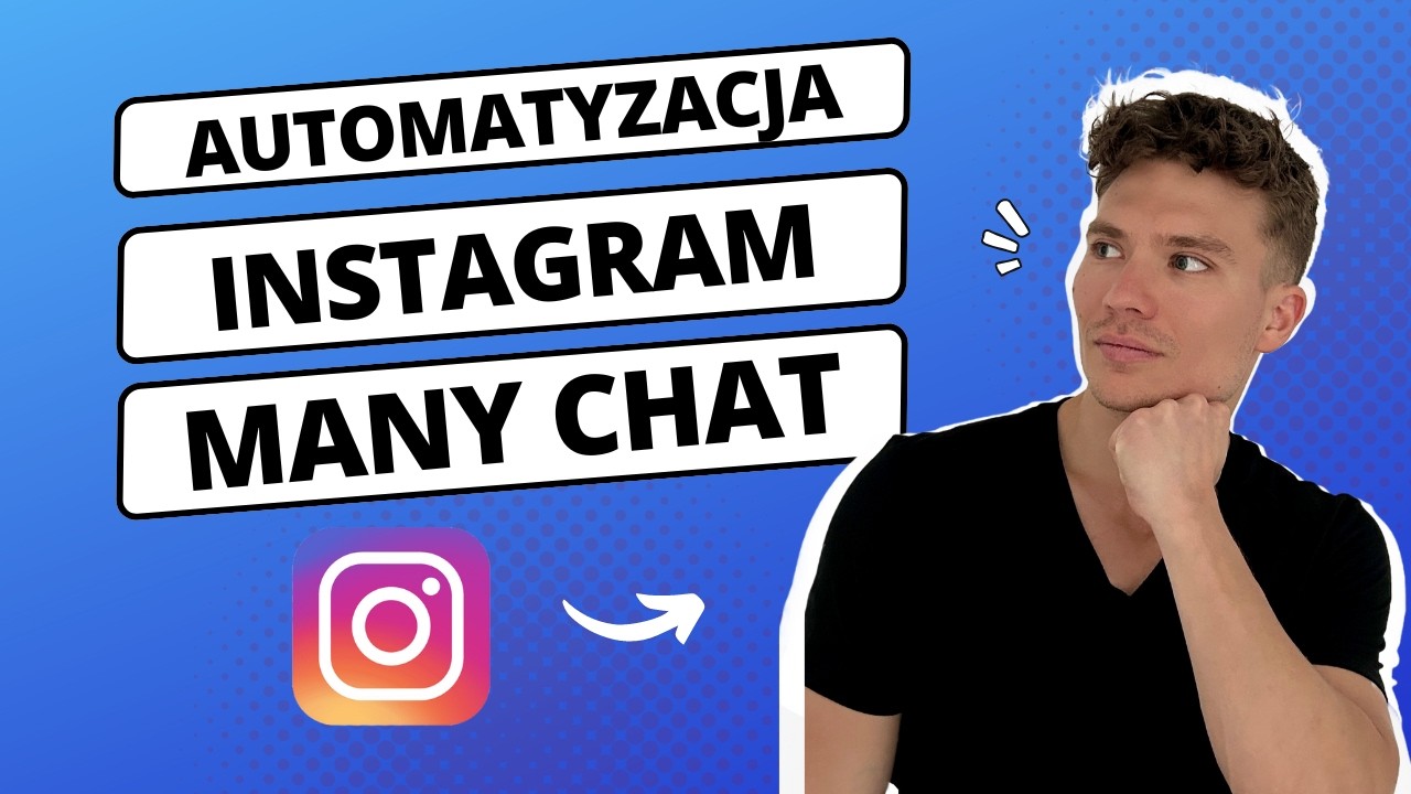 Automatyzacja Instagram ManyChat Przewodnik - Klucz do Błyskawicznego Wzrostu Twojej Bazy Klientów