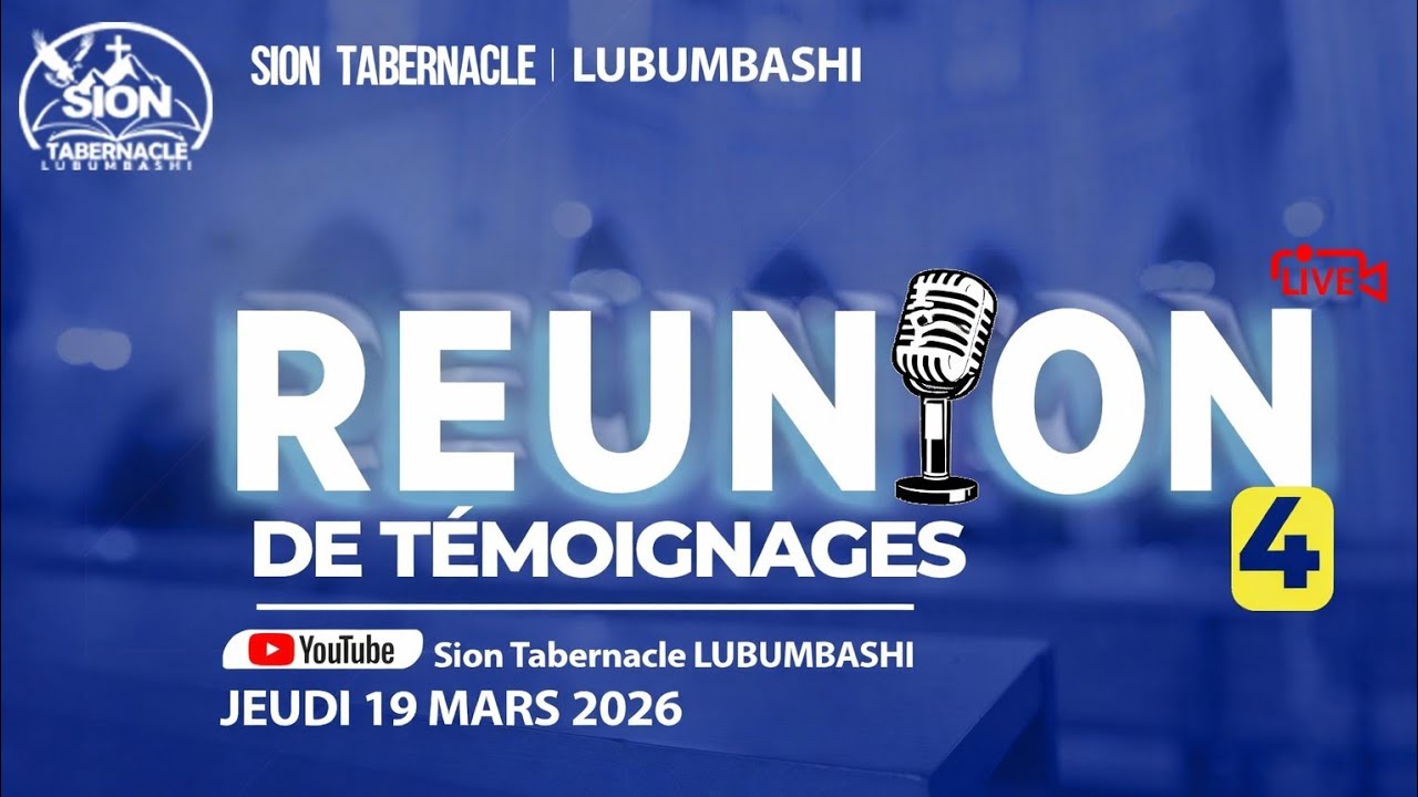 REUNION DE TEMOIGNAGES N°4 | Jeudi 19 Mars 2026 | Sion Tab