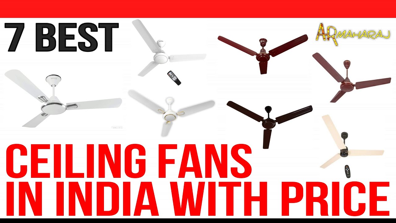 Top 7 Best Fans in India with Price | Best Ceiling Fan Brands in India 2021 | Ceiling Fan Review