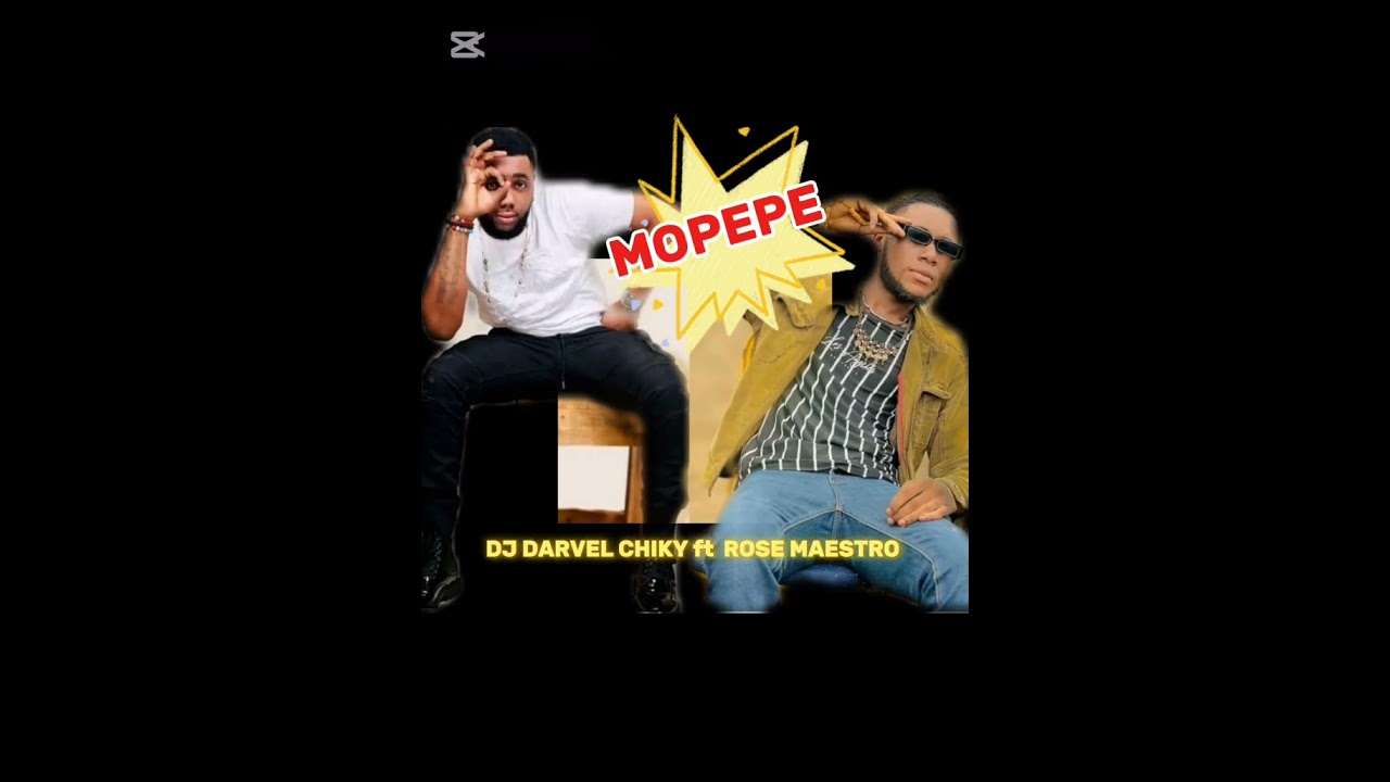 DJ DARVEL CHIKY ft ROSE MAESTRO (Mopepe Audios officiel)