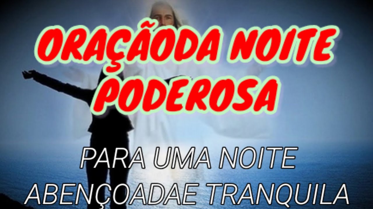 ORA&Ccedil;&Atilde;O DA NOITE PODEROSA - PARA UMA NOITE ABEN&Ccedil;OADA E TRANQUILA