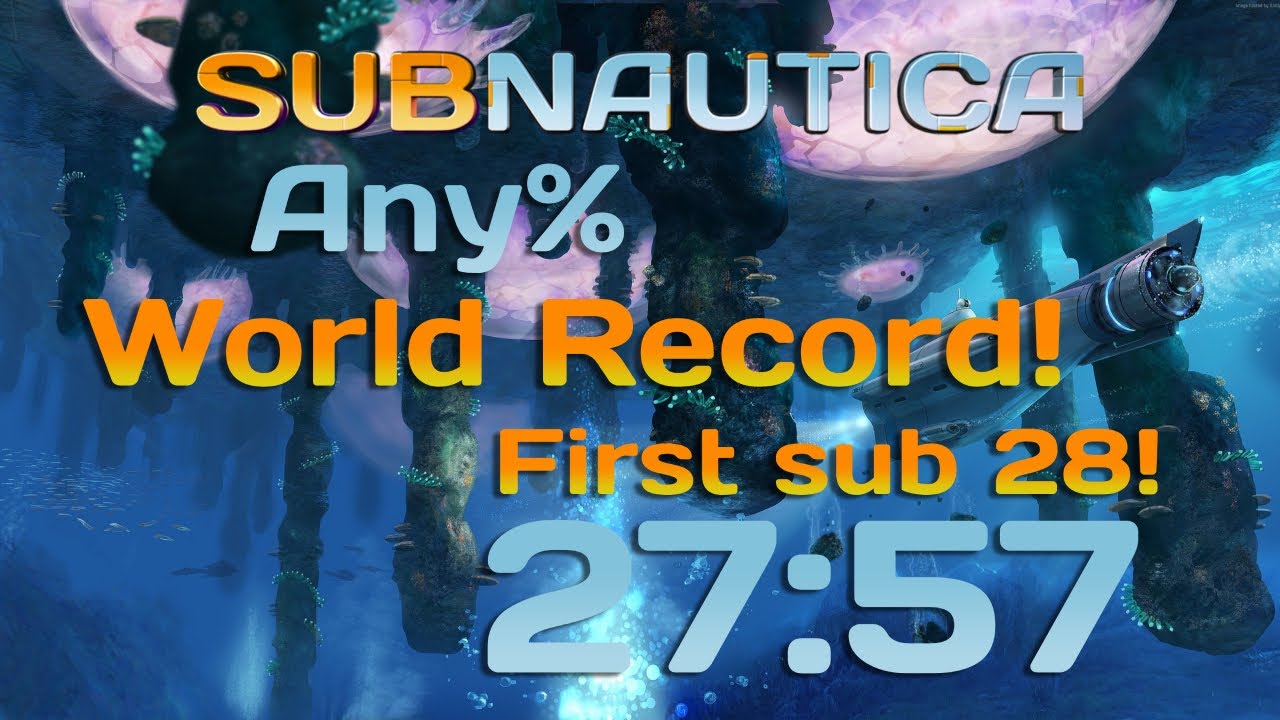 Subnautica First Ever World Record Under 28 Minutes! - Any% 27:57 RTA