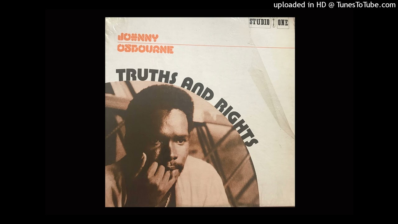 Johnny Osbourne - Truths & Rights  (Extended)