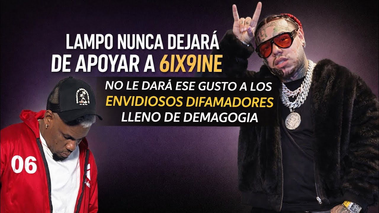 Lampo contra los difamadores: revela por qué apoya a 6ix9ine