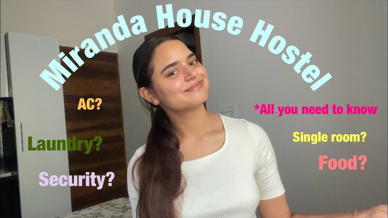 Honest Review of Miranda House Hostel || University Of Delhi || DU Hostel review