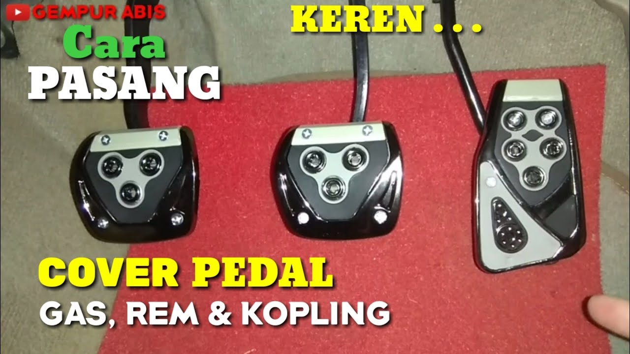 PASANG COVER PEDAL GAS - REM & KOPLING @GEMPUR ABIS