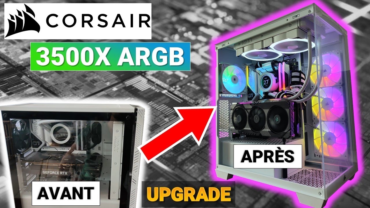 Upgrade changement de boitier et test du Corsair 3500X ARGB #pcgamer