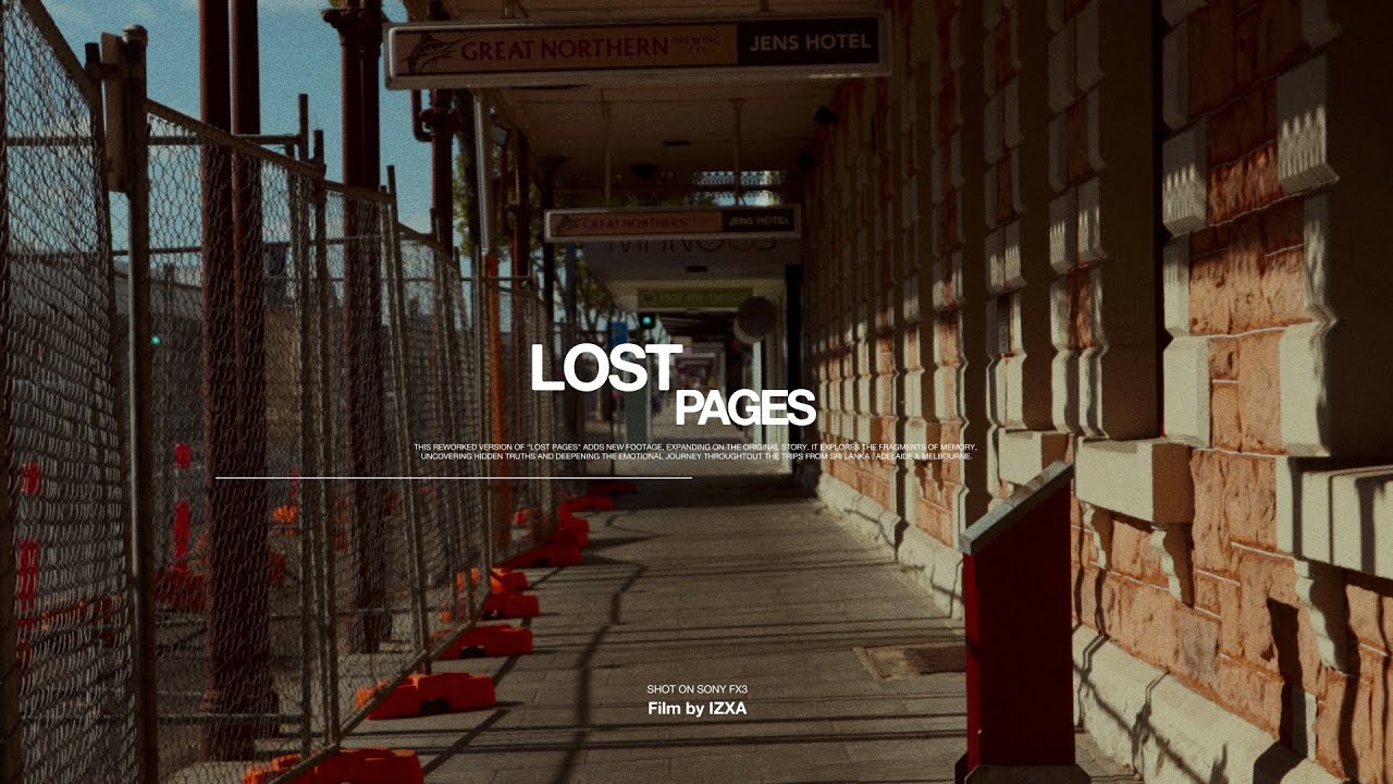 Lost Pages | Sony FX3 ( Revised Cut )