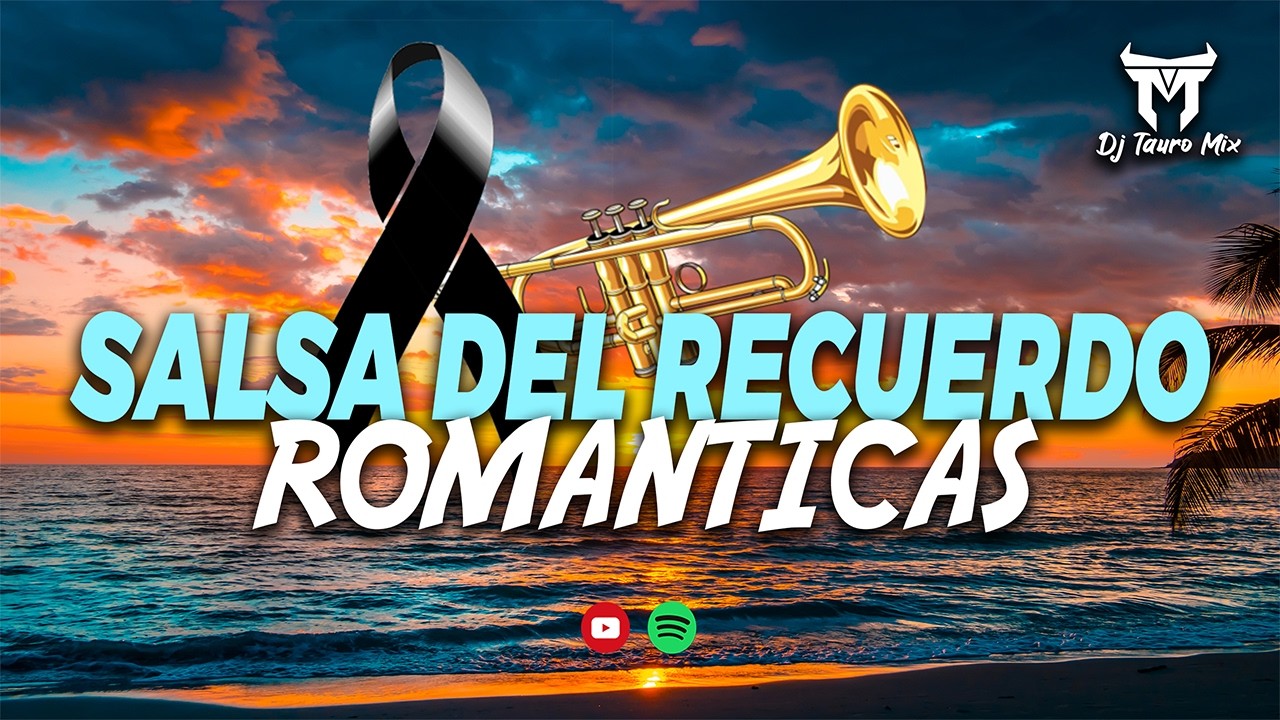 Mix SALSA del Recuerdos ❤️ Clásicos Románticos | DjTauroMixEc